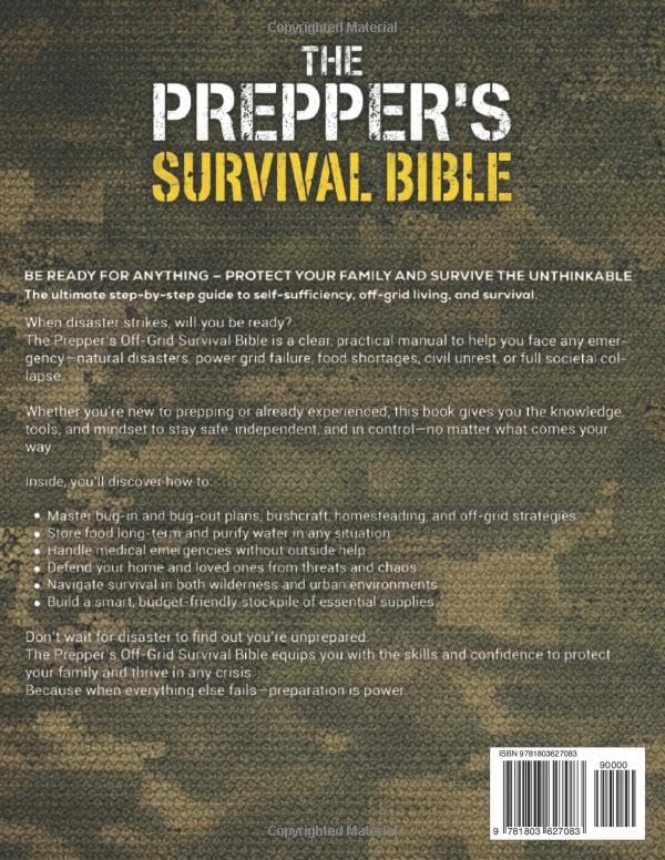 The Prepper's Survival Bible: The Complete Worst-Case Scenario Survival Guide - Life-Saving Strategies to Be Self Sufficient and Keep Your Family Safe in Every Emergency by Benjamin H. Wilder