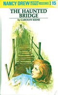 The Haunted Bridge (Nancy Drew, Book 15) by Carolyn Keene