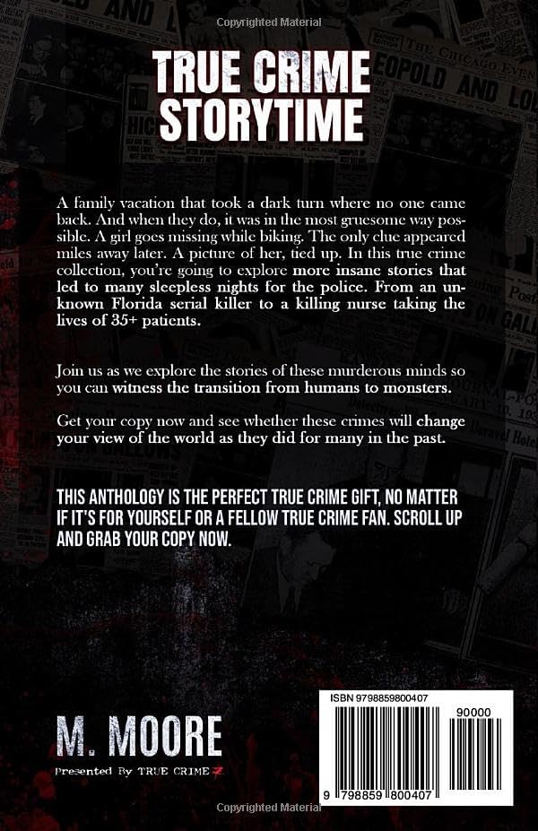 True Crime Storytime Volume 7: 12 Disturbing True Crime Stories to Keep You Up All Night by M. Moore