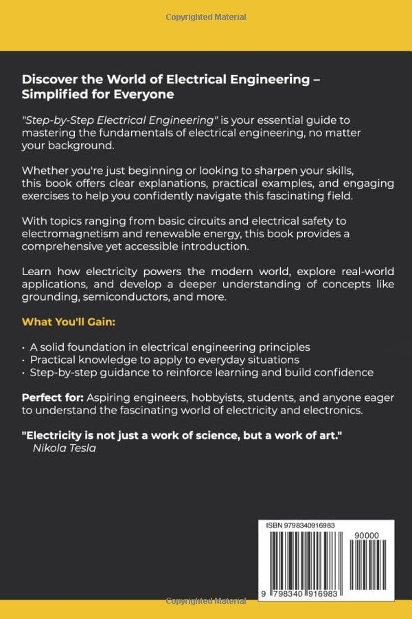 Step-by-Step Electrical Engineering: Learn and Apply Core Concepts Quickly. Build Your Knowledge with Practical Examples - No Background Required! Perfect for Aspiring Engineers and Enthusiasts! by Gregor Haynes