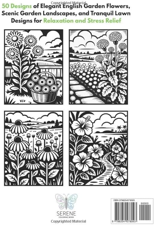 Blooming Nature Monochrome Coloring: 50 Designs of Elegant English Garden Flowers, Scenic Garden Landscapes, and Tranquil Lawn Designs for Relaxation and Stress Relief by Serene Coloring