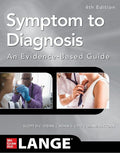 Symptom to Diagnosis An Evidence Based Guide, Fourth Edition by Scott D.C. Stern