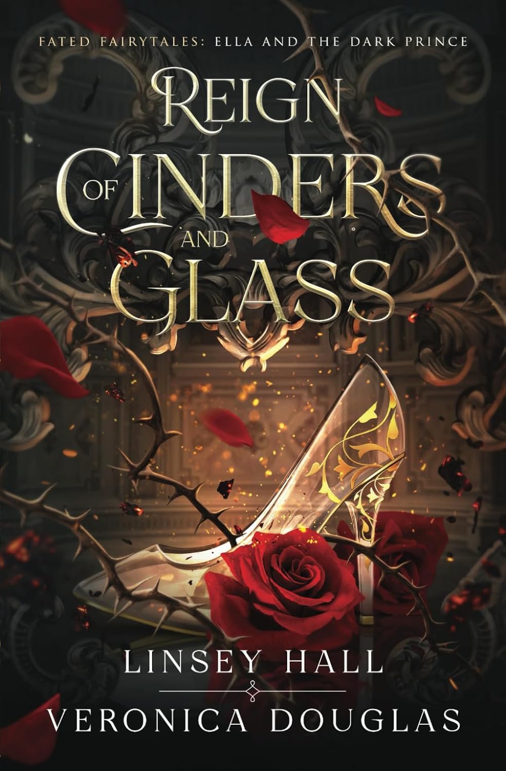 Reign of Cinders and Glass (Fated Fairytales) by Linsey Hall