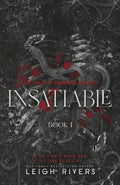 Insatiable (The Edge of Darkness: Book 1) (The Edge of Darkness Trilogy) by Leigh Rivers