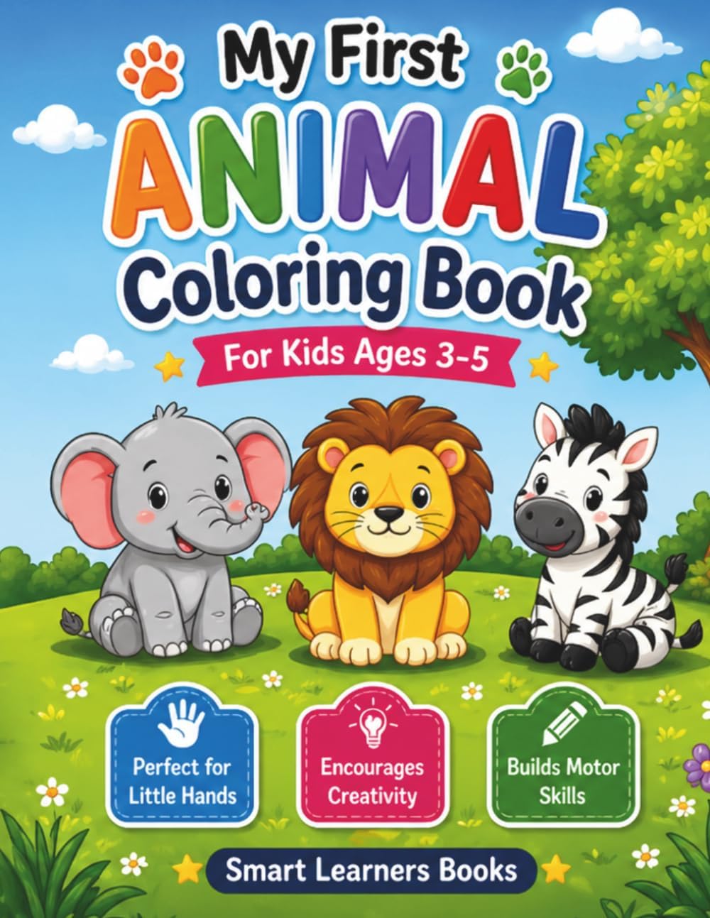 My First Animal Coloring Book- For kids age 3-5: Fun and Easy Animal Coloring Pages for Toddlers and Preschool Kids (My First Learning Books) by Smart Learners Book