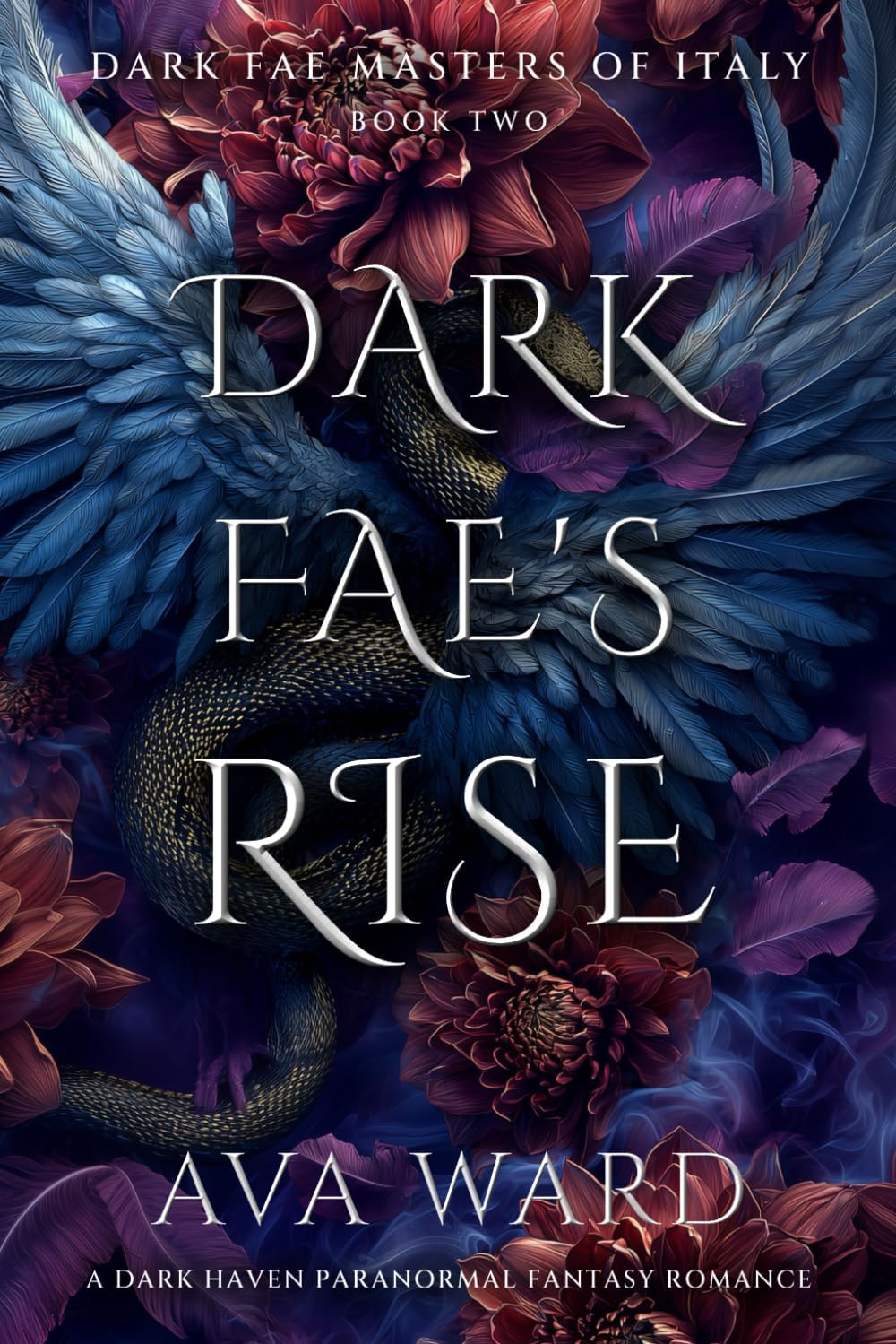 Dark Fae's Rise: Dark Fae Masters of Italy #2: A Dark Haven Paranormal Fantasy Romance by Ava Ward