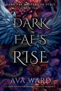 Dark Fae's Rise: Dark Fae Masters of Italy #2: A Dark Haven Paranormal Fantasy Romance by Ava Ward