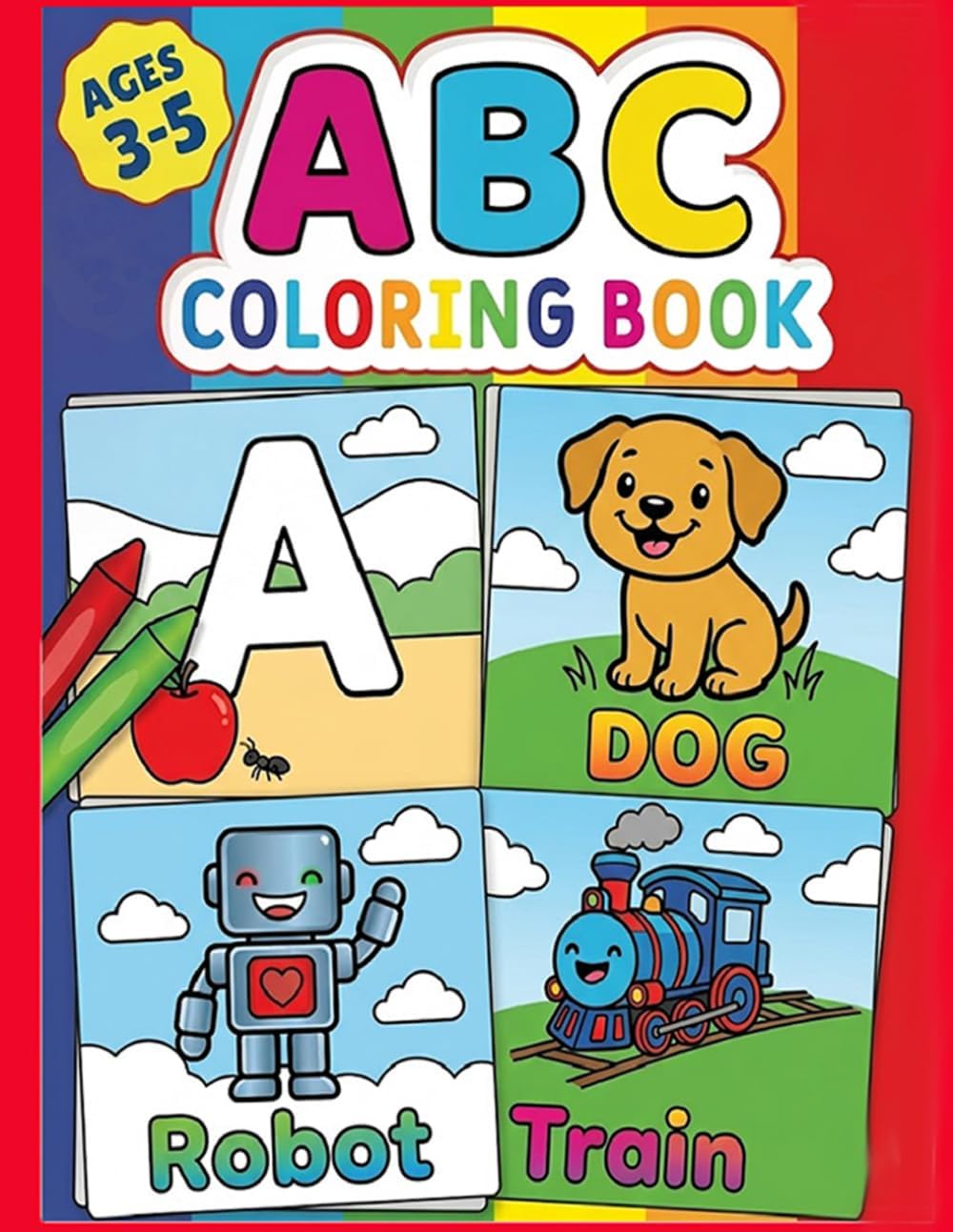 ABC Coloring Book for Toddlers and Preschoolers: Learn the Alphabet, Animals, and Objects Through Play | 54 Fun Pages with Letters and Matching Illustrations | Early Education for Ages 3-5 by Paweł Kowalski