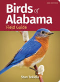 Birds of Alabama Field Guide (Bird Identification Guides) by Stan Tekiela