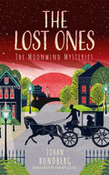 The Lost Ones (The Moonwind Mysteries) by Johan Rundberg