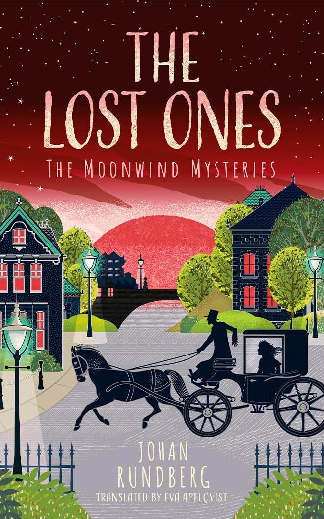 The Lost Ones (The Moonwind Mysteries) by Johan Rundberg