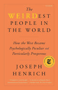 WEIRDest People in the World by Joseph Henrich