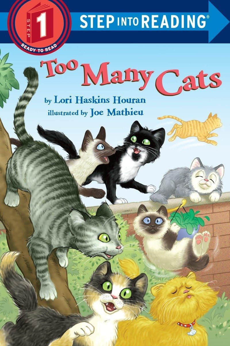 Too Many Cats (Step into Reading, Step 1) by Lori Haskins Houran
