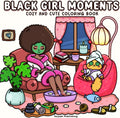 Black Girl Moments: Cozy and Cute Coloring Book for Adults and Teens – African American Women Coloring Pages with Fashion, Natural Hair, Self-Care & Bold Designs by Taiyaki publishing