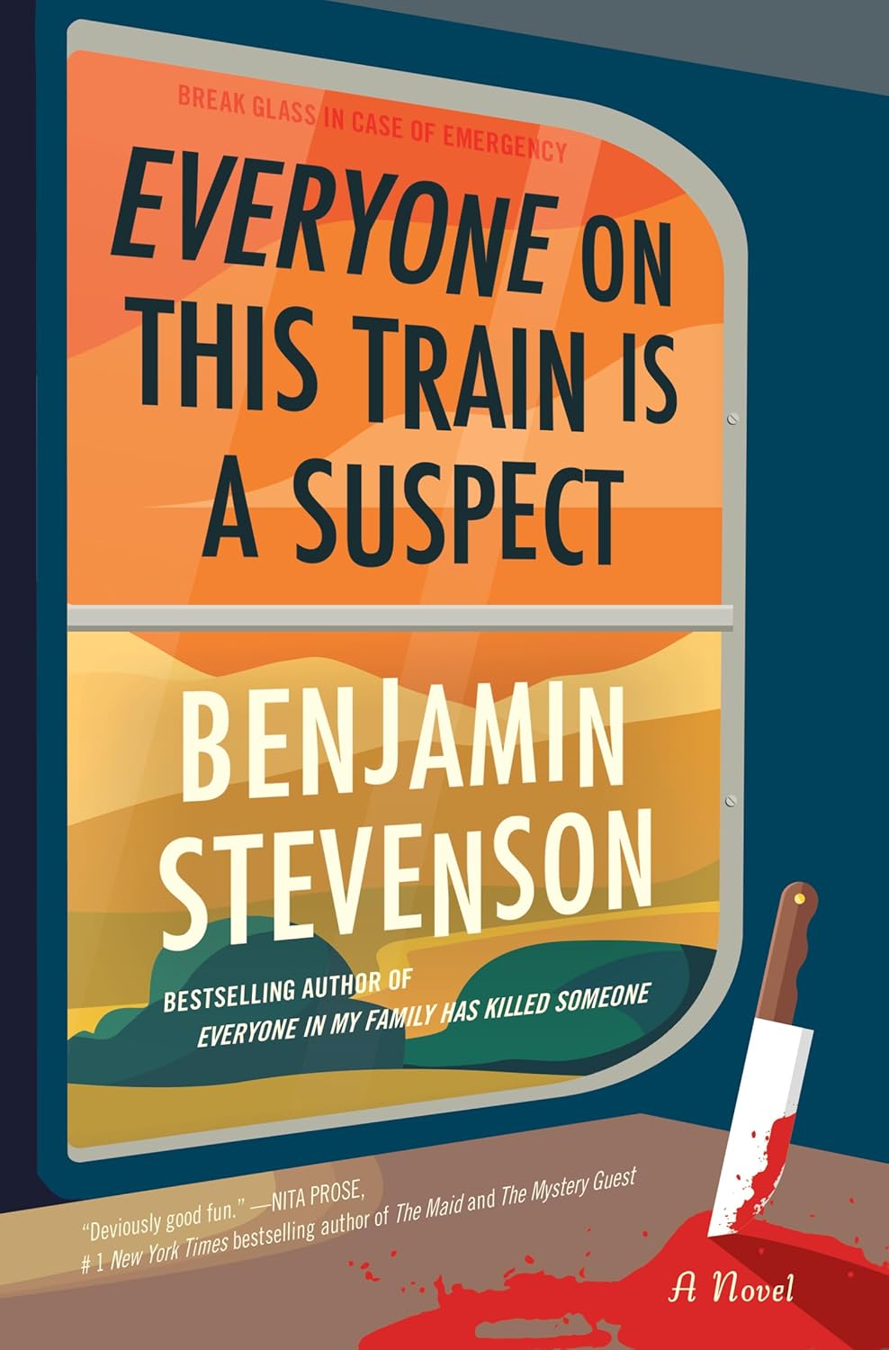 Everyone on This Train Is a Suspect: A Locked Room Murder Mystery Aboard a Train (The Ernest Cunningham Mysteries, 2) by Benjamin Stevenson