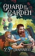 Guard in the Garden: A Cozy Fantasy (Fables of Finlestia) by Z.S. Diamanti