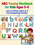 Alphabet Tracing Workbook for Kids Ages 3-5: Learn to Write Letters A–Z: Handwriting Practice Book with Uppercase and Lowercase Letters for Preschool and Kindergarten Kids by PMIS