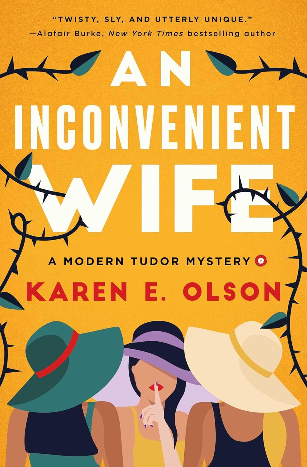 An Inconvenient Wife: A Modern Tudor Mystery by Karen E. Olson