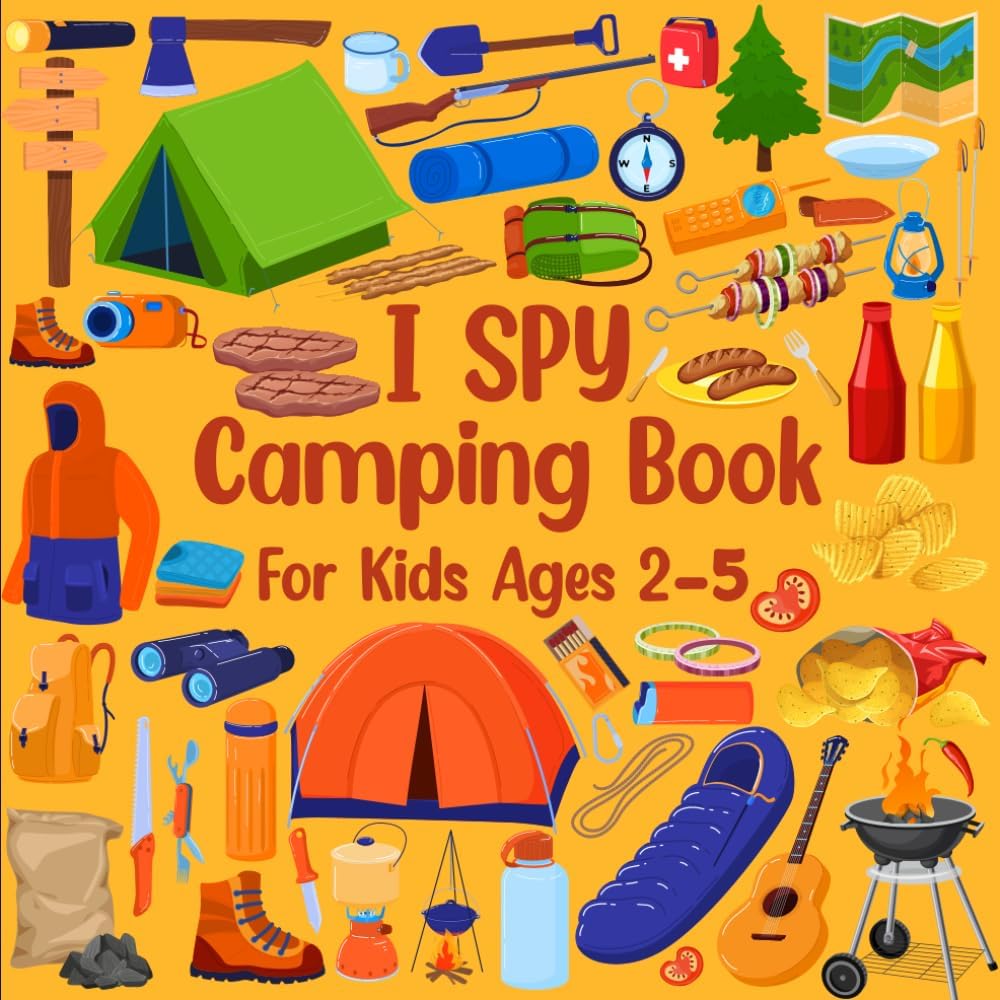 I Spy Camping Book For Kids Ages 2-5: Learn The Alphabet Camping Things And Coloring Activities Guessing Games For Kids Boys Girls Preschoolers And ... 2-5 (I Spy Book Collection for Kids Ages 2-5) by Ellen Jemima Press