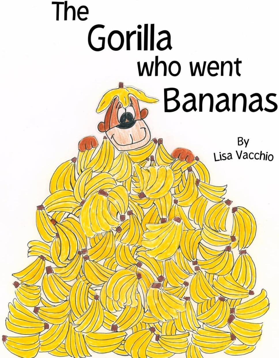 The Gorilla Who Went Bananas by Lisa Vacchio