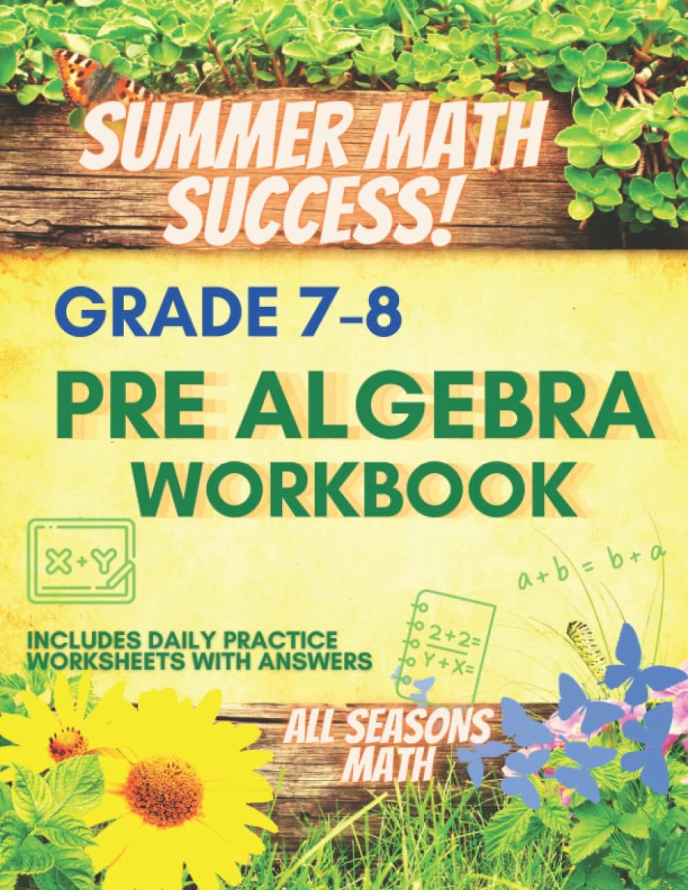 Summer Math Success: Pre Algebra Workbook Grade 7-8: 7th and 8th Grade Pre Algebra Workbook: Equations, Expressions, Inequalities and More (Answer Key Included) by All Seasons Math