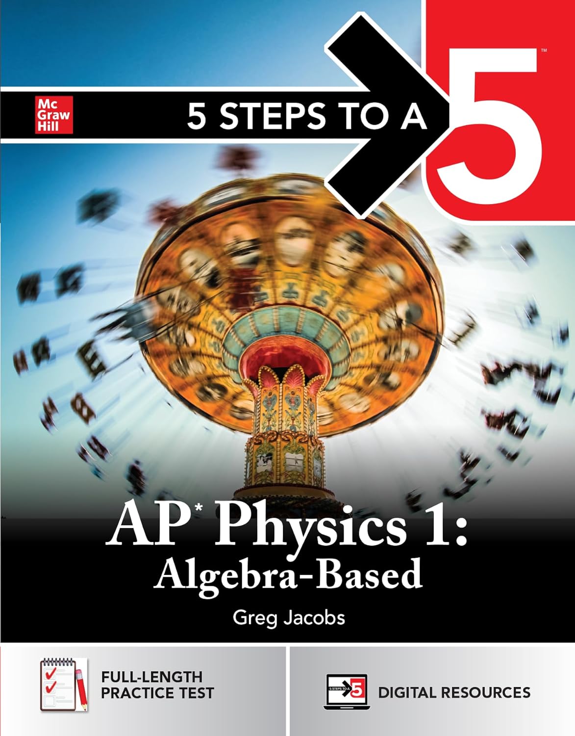 5 Steps to a 5: AP Physics 1 2026: Practice AP Tests + AP Content Review + Digital Exams by Greg Jacobs