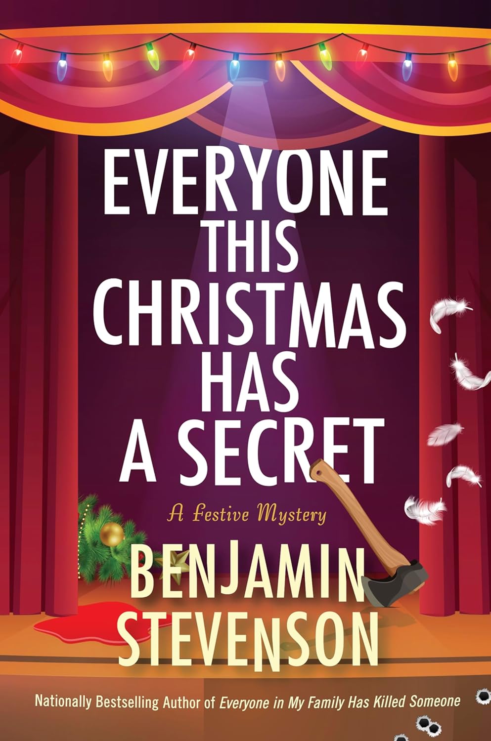 Everyone This Christmas Has a Secret: A Whodunit Full of Twists and Turns, A Clever and Cozy Mystery Perfect for Holiday Reading (The Ernest Cunningham Mysteries, 3) by Benjamin Stevenson