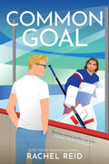 Common Goal: Now Streaming on Crave and HBO Max (Game Changers: Heated Rivalry Book Series, 4) by Rachel Reid
