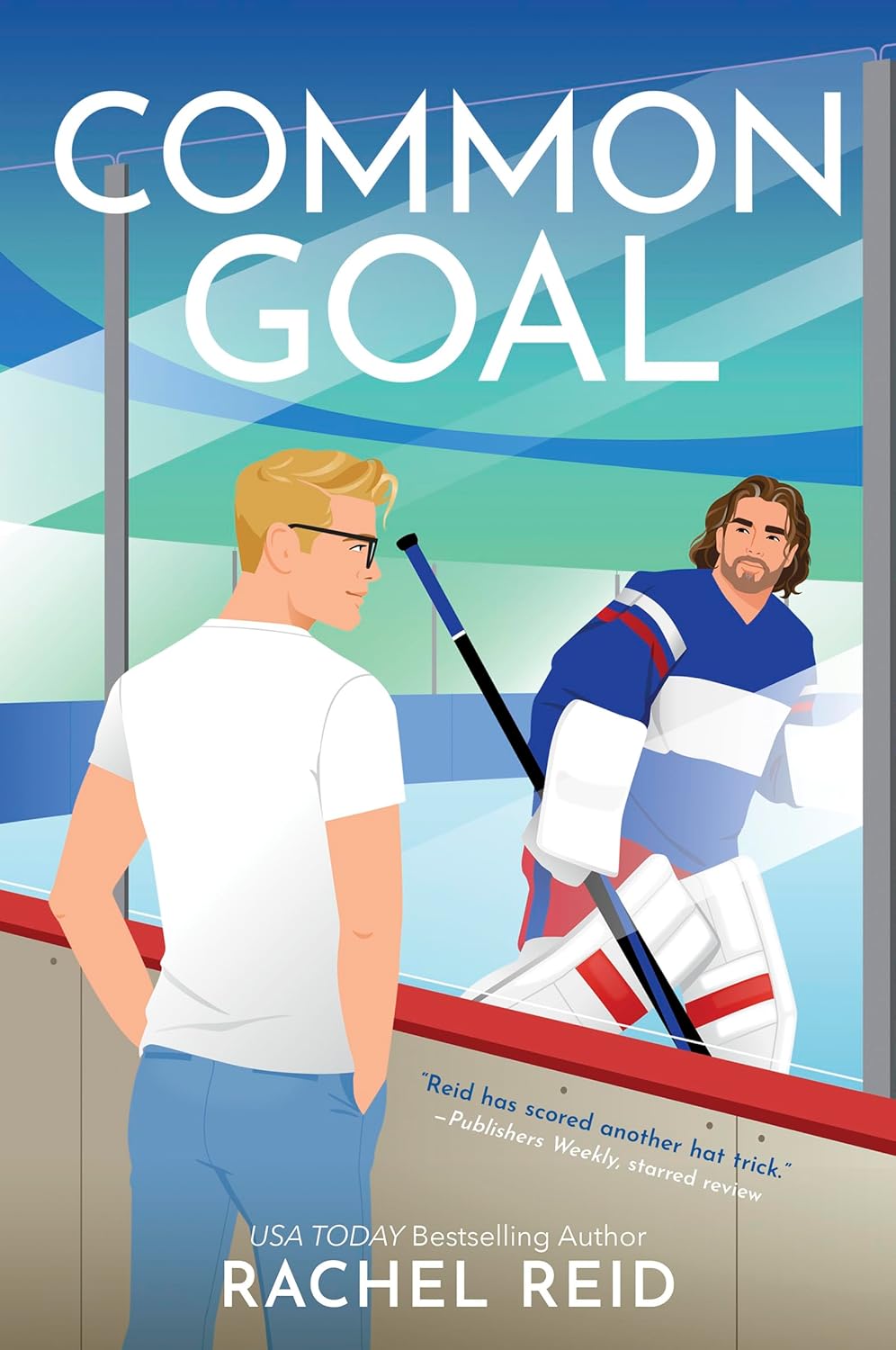 Common Goal: Now Streaming on Crave and HBO Max (Game Changers: Heated Rivalry Book Series, 4) by Rachel Reid