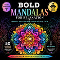 Bold Mandalas for Relaxation: Mindful Patterns for Stress Relief and Calm by Autumn Falls