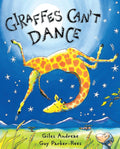 Giraffes Can't Dance by Giles Andreae