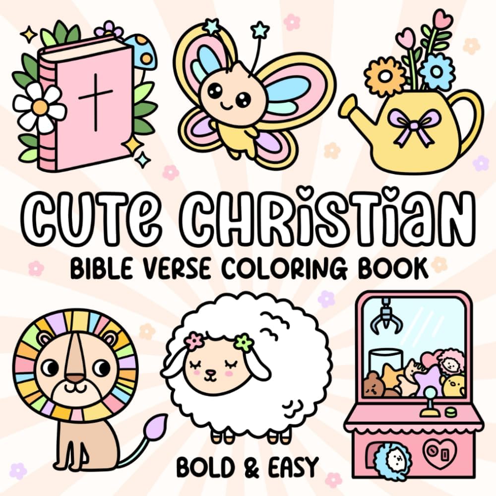 Cute Christian: Bold and Easy Bible Verse Coloring Book: Cozy and Simple Faith Themed Pages for Kids, Teens, and Adults | Big Hand Drawn Designs for ... & Relaxation (Bold & Easy Coloring Series) by Alice Strong