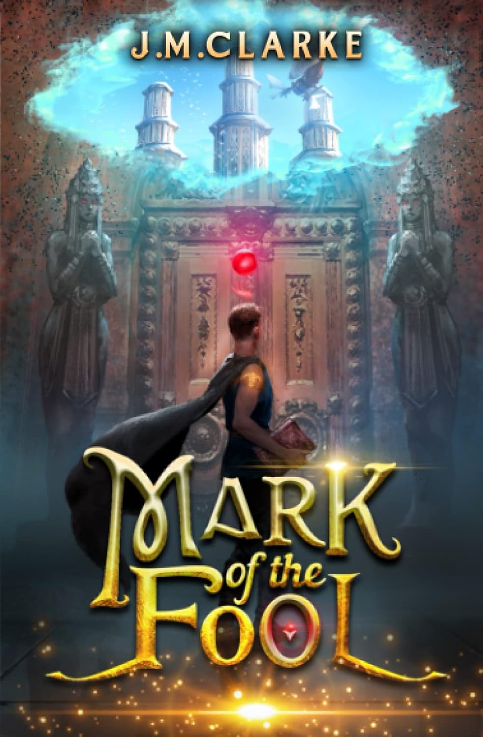 Mark of the Fool: A Progression Fantasy Epic by J.M. Clarke