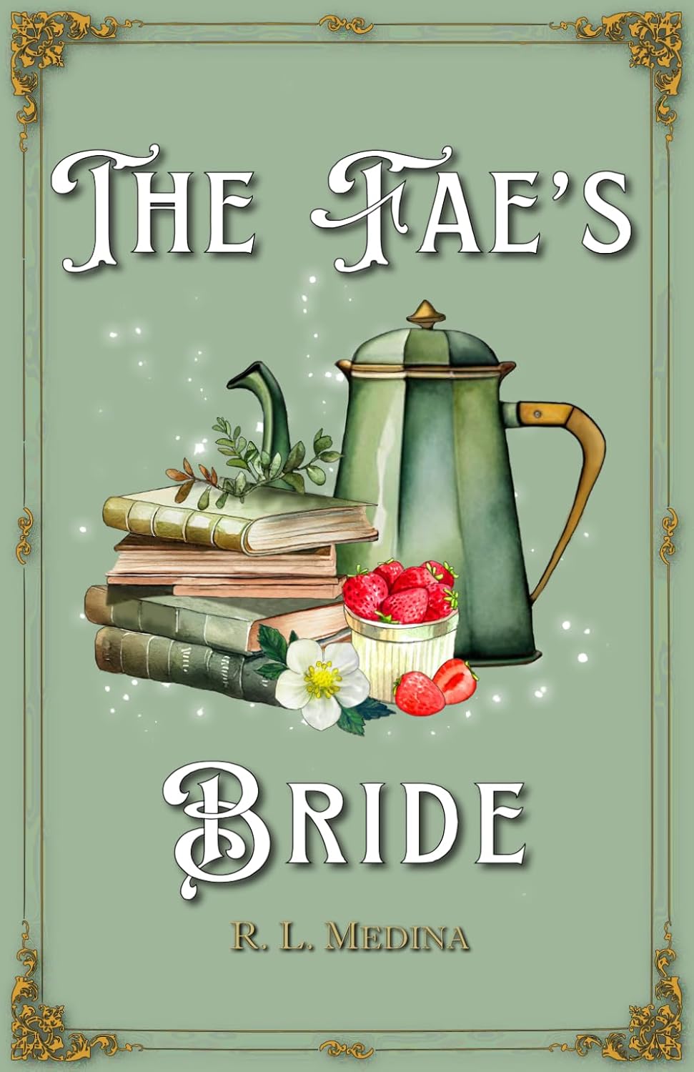 The Fae's Bride: A Cozy Fantasy Romance (Silveri Sisters) by R. L. Medina