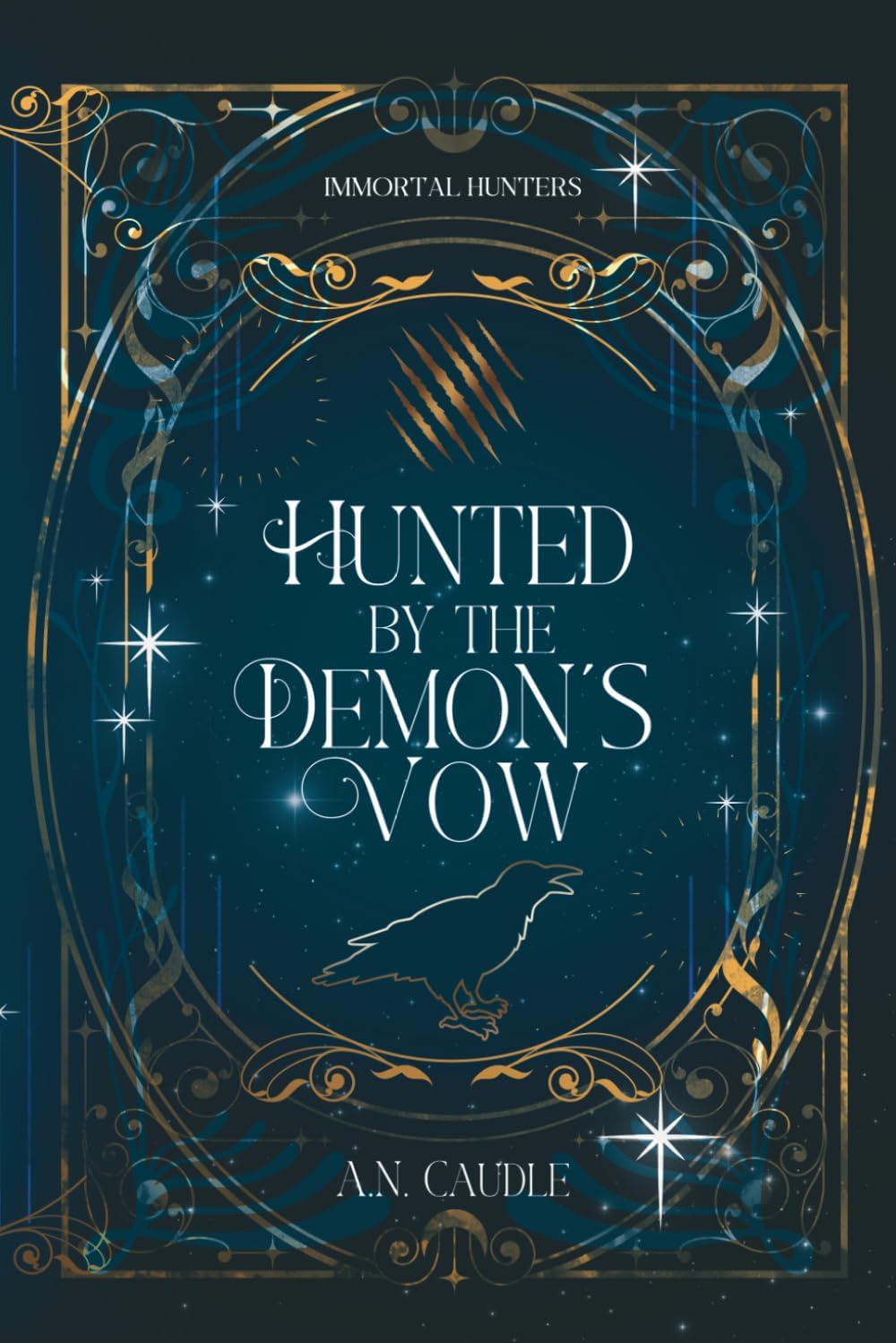 Hunted by the Demon's Vow (Immortal Hunters) by A.N. Caudle