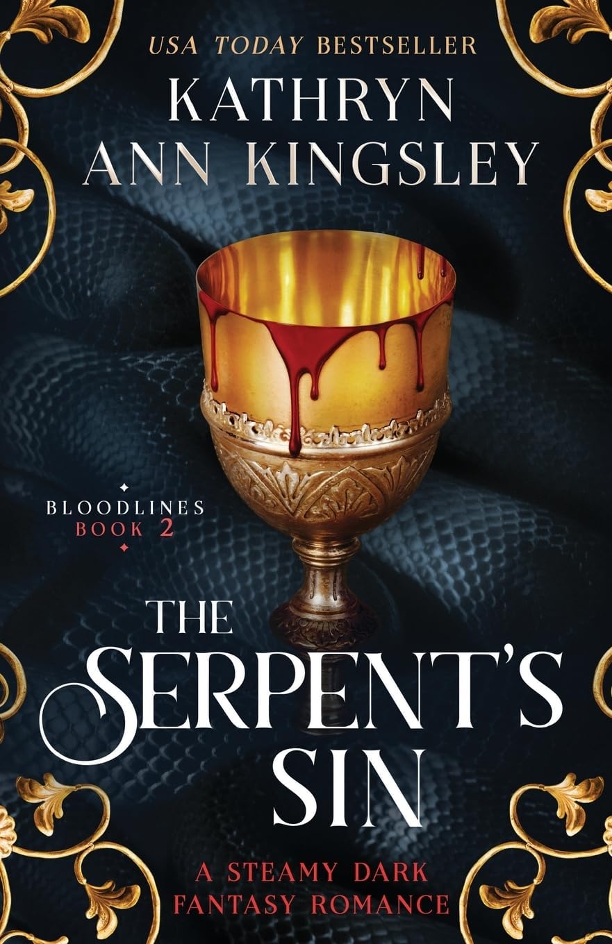 The Serpent's Sin: A steamy dark fantasy romance (Bloodlines) by Kathryn Ann Kingsley