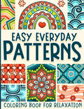 Patterns Coloring Book: Easy Everyday Designs for Adults, Kids, Seniors for Relaxation by BJB Publishing