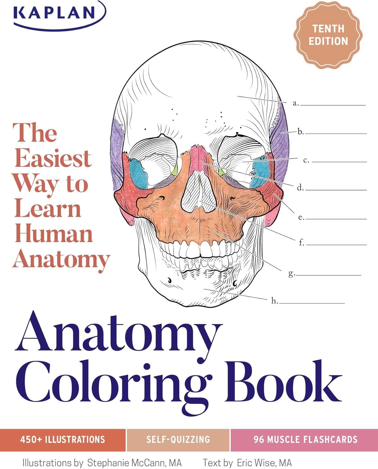 Anatomy Coloring Book with 450+ Realistic Medical Illustrations with Quizzes for Each (Kaplan Test Prep) by Stephanie McCann