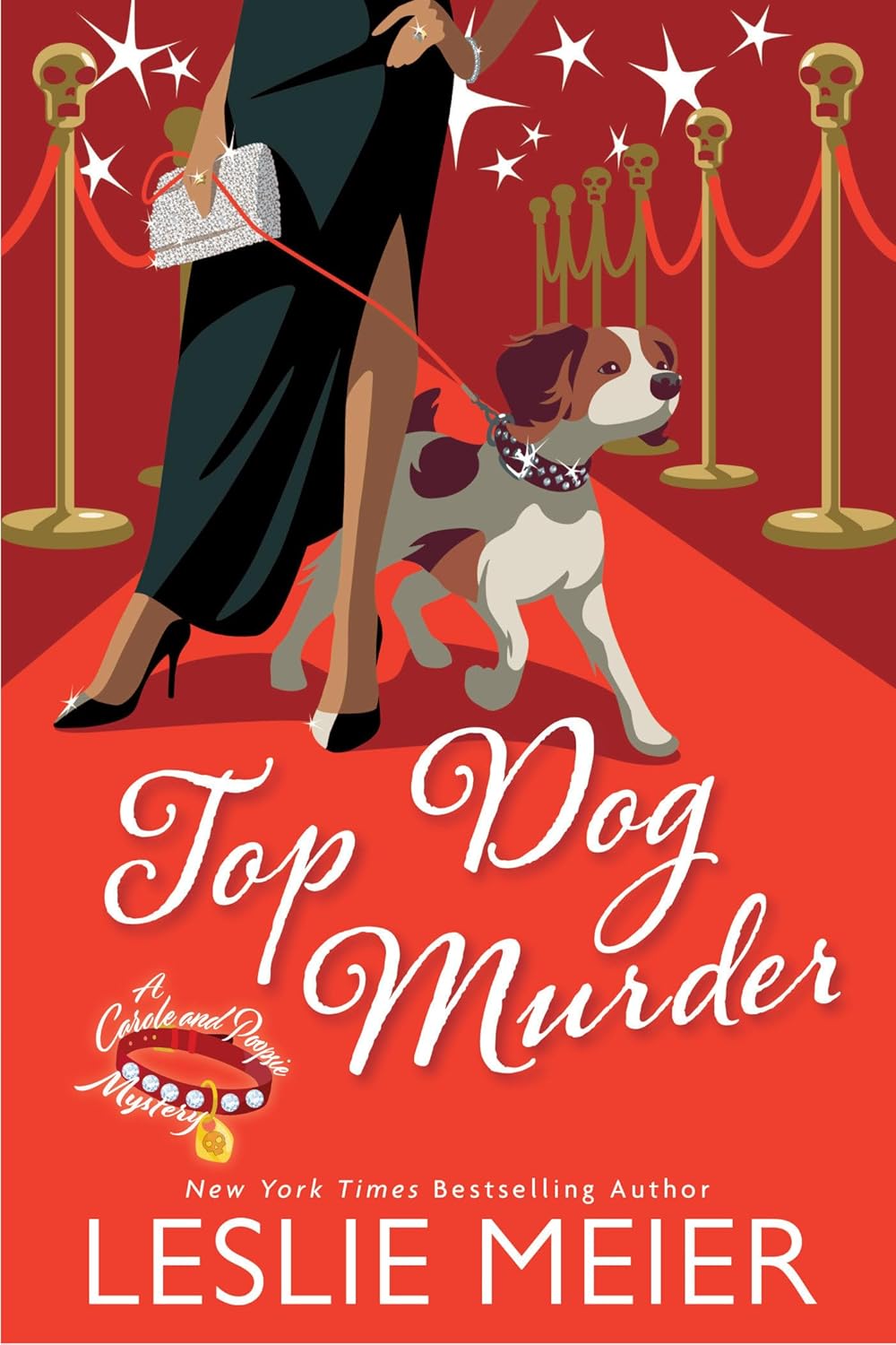 Top Dog Murder (A Carole and Poopsie Mystery) by Leslie Meier