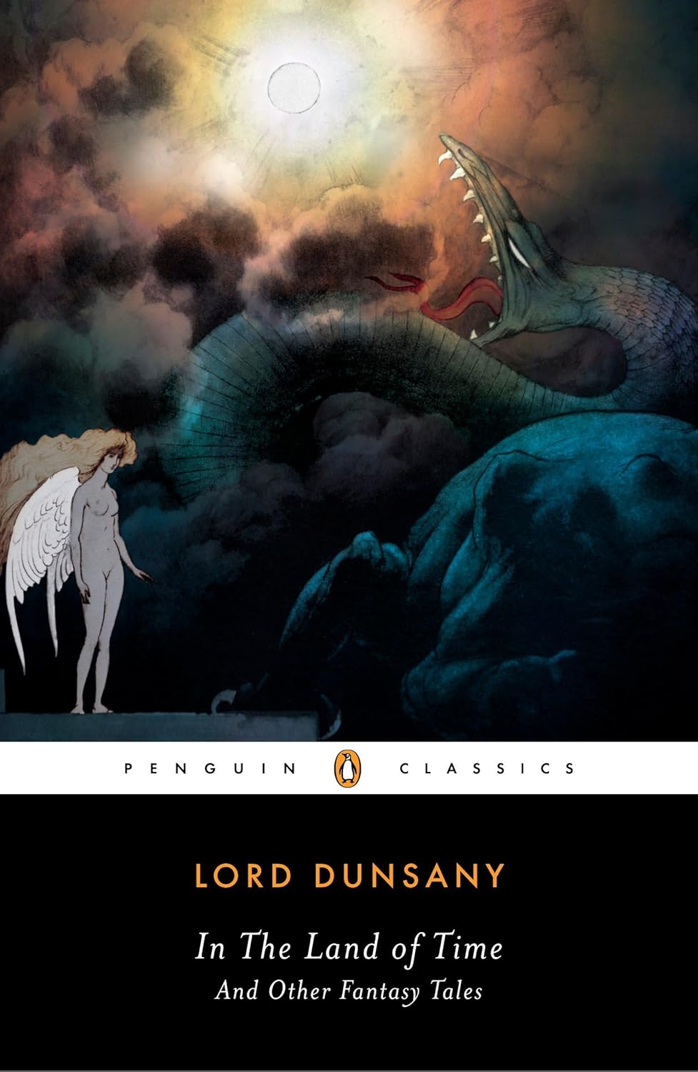 In the Land of Time: And Other Fantasy Tales (Penguin Classics) by Lord Dunsany