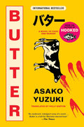 Butter: A Novel of Food and Murder by Asako Yuzuki