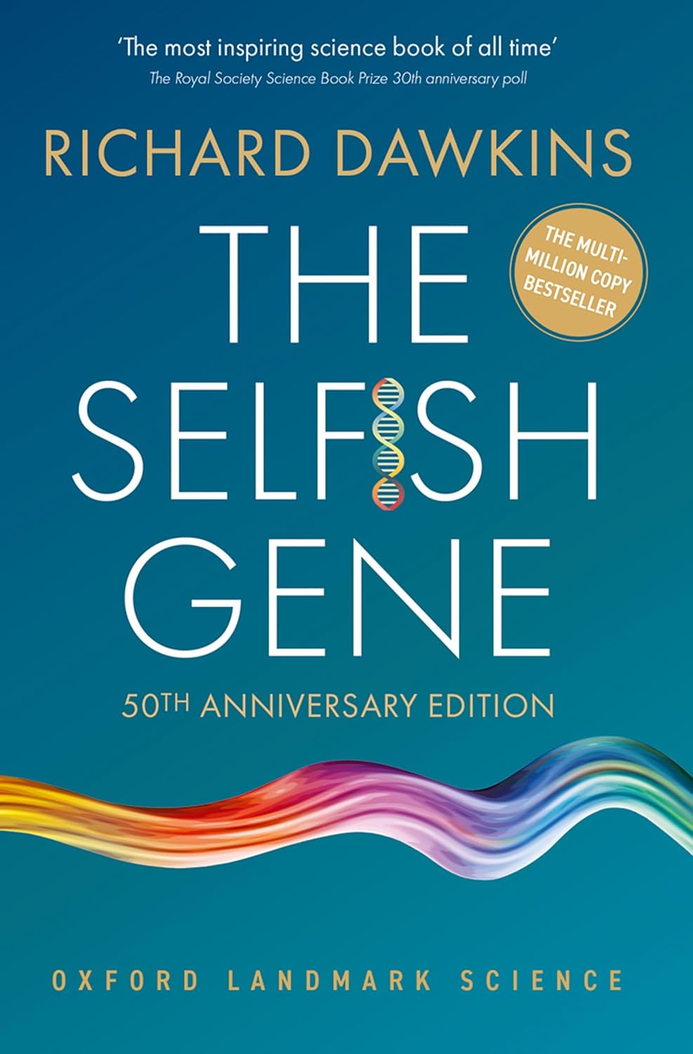 The Selfish Gene: 50th Anniversary Edition by Richard Dawkins