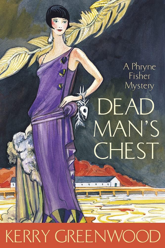 Dead Man's Chest (Phryne Fisher Mysteries) by Kerry Greenwood