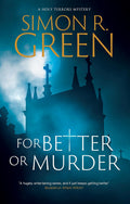 For Better or Murder (A Holy Terrors Mystery, 4) by Simon R. Green