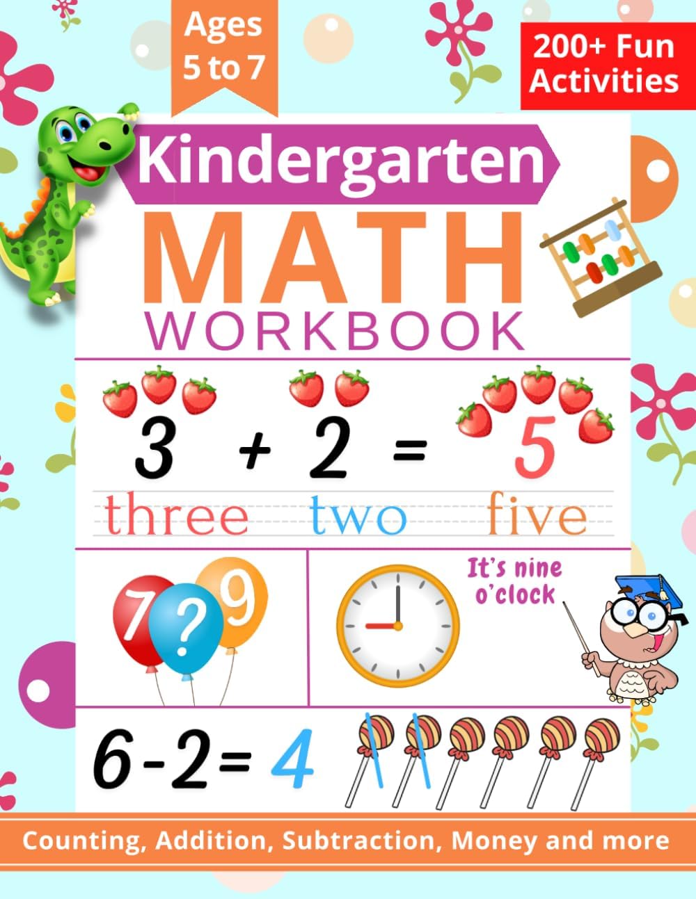 Kindergarten Math Workbook: Kindergarten and 1st Grade Workbook Age 5-7 | Practice Number, Addition, Subtraction, Measurement, Shapes, Time and Money by GloryWork Publishing