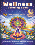 Adult Wellness Coloring Book - Stress Relief, Mindfulness, Sooth Anxiety, Adults Relaxation, Motivational, 50 designs: The Journey Within: A Spring ... & Resilience - Inner Peace, Calm, Quotations by Whoa Printing