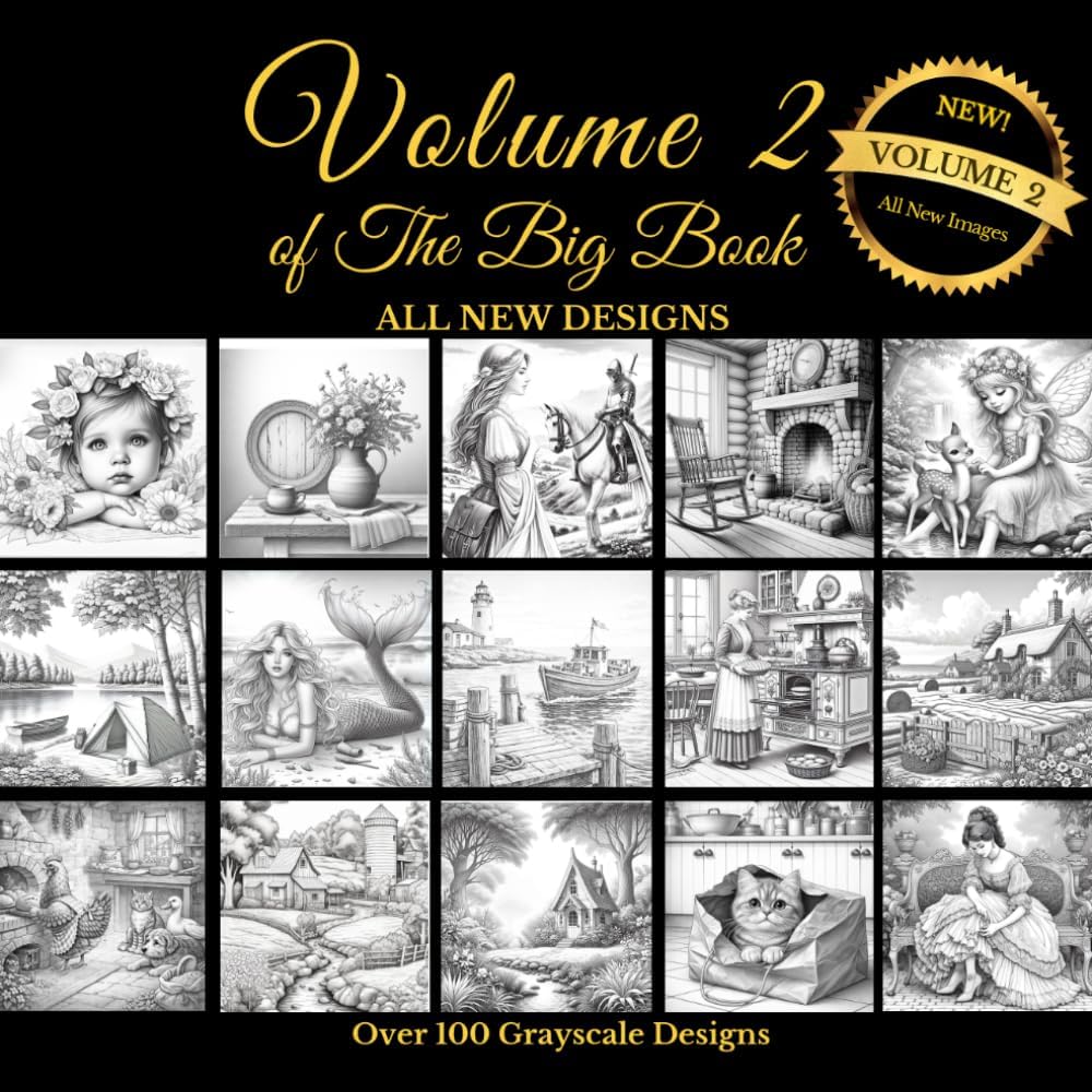 The Big Book of Grayscale Coloring Volume 2: Learn Grayscale Coloring Techniques and Color Blending with Over 100 Beautiful Designs from Landscapes, ... Cozy Scenes (Grayscale Coloring Book Series) by Patricia Mary O'Brien