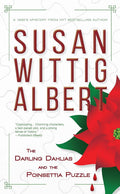 The Darling Dahlias and the Poinsettia Puzzle (Darling Dahlias Mysteries) by Susan Wittig Albert