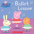 Ballet Lesson (Peppa Pig) by Elizabeth Schaefer