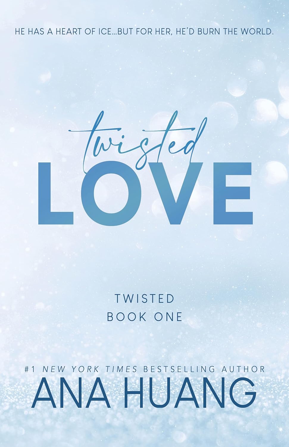 Twisted Love: A Brother's Best Friend Grumpy Sunshine Romance by Ana Huang